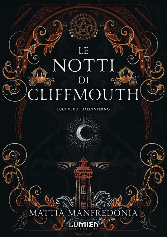 Luci verdi dall'inferno. Le notti di Cliffmouth - Mattia Manfredonia - ebook