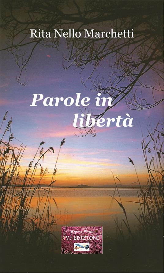 Parole in libertà - Rita Nello Marchetti - copertina