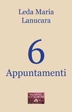 6 appuntamenti