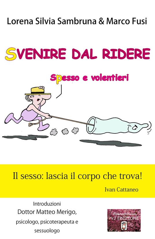 Svenire dal ridere. Spesso e volentieri - Lorena Silvia Sambruna,Marco Fusi - copertina