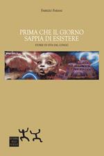 Prima che il giorno sappia di esistere. Storie di vita dal Congo