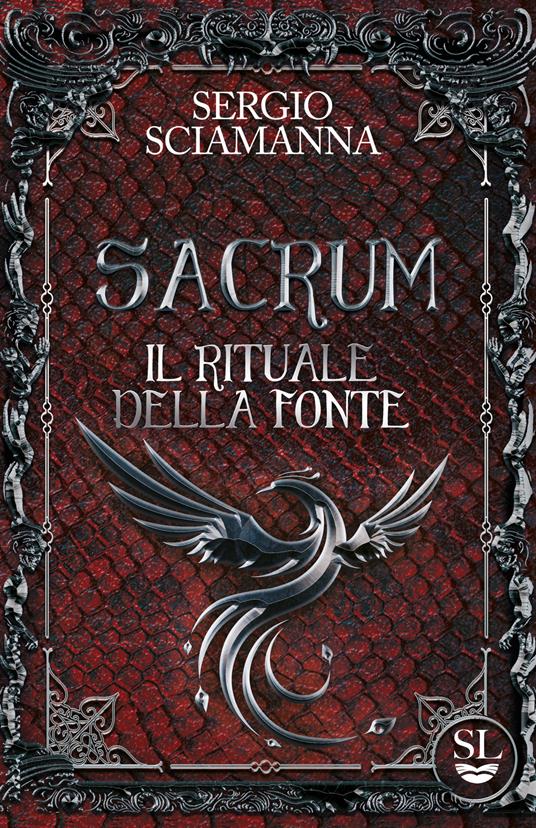 Sacrum. Il rituale della fonte - Sergio Sciamanna - copertina