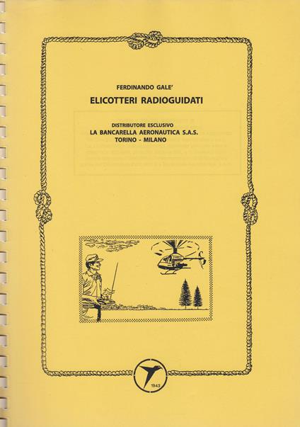 Elicotteri radioguidati - Ferdinando Galè - copertina