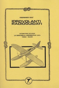 Idrovolanti radioguidati Libro La Bancarella Aeronautica