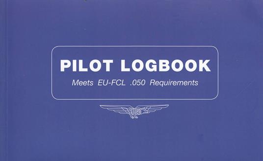 Pilot logbook. Meets eu-fcl .050 requirements - copertina