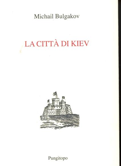 La città di Kiev - Michail Bulgakov - copertina