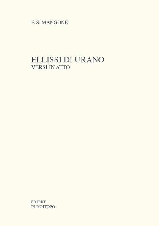 Ellissi di Urano. Versi in atto - Francesco Siciliano Mangone - copertina