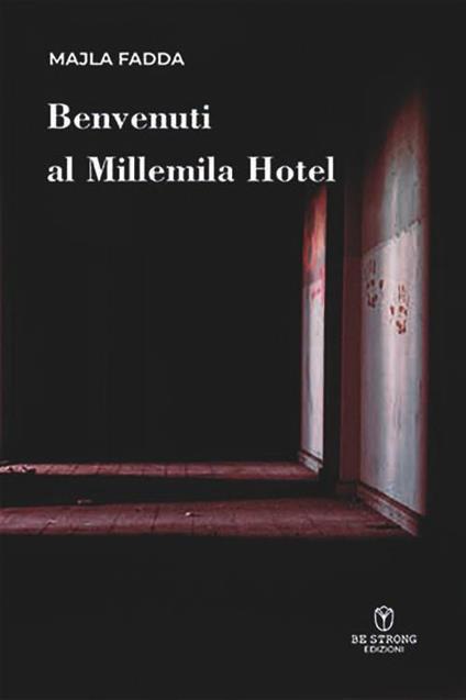 Benvenuti al Millemila Hotel - Majla Fadda - copertina