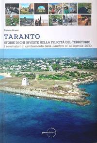 Taranto. Storie di chi investe nella felicità del territorio. Vol. 2: I seminatori di cambiamento dalla Laudato sì all'Agenda 2030 - Tiziana Grassi - copertina