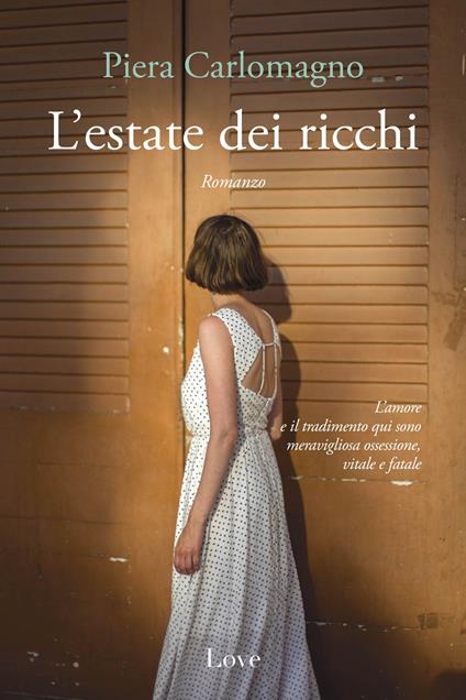 L'estate dei ricchi - Piera Carlomagno - copertina