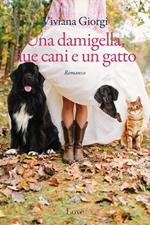 Una damigella, due cani e un gatto