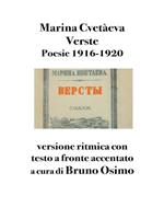 Verste. Poesie 1916-1920. Testo russo a fronte. Ediz. bilingue