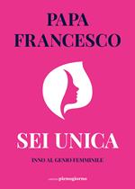 Sei unica. Inno al genio femminile