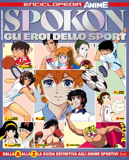 Spokon. Gli eroi dello sport. Enciclopedia anime - copertina