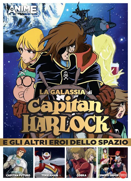 La galassia di Capitan Harlock e gli altri eroi dello spazio - copertina