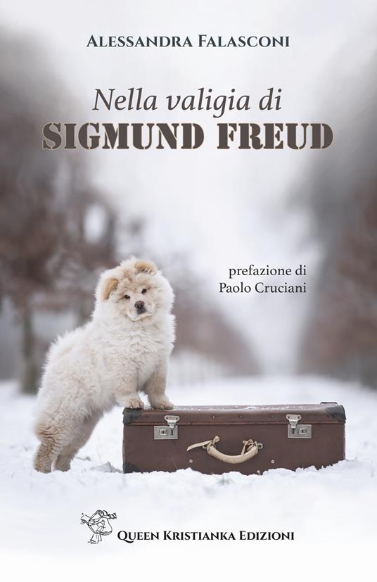Nella valigia di Sigmund Freud - Alessandra Falasconi - Libro - Queen  Kristianka - Nella valigia di... | IBS