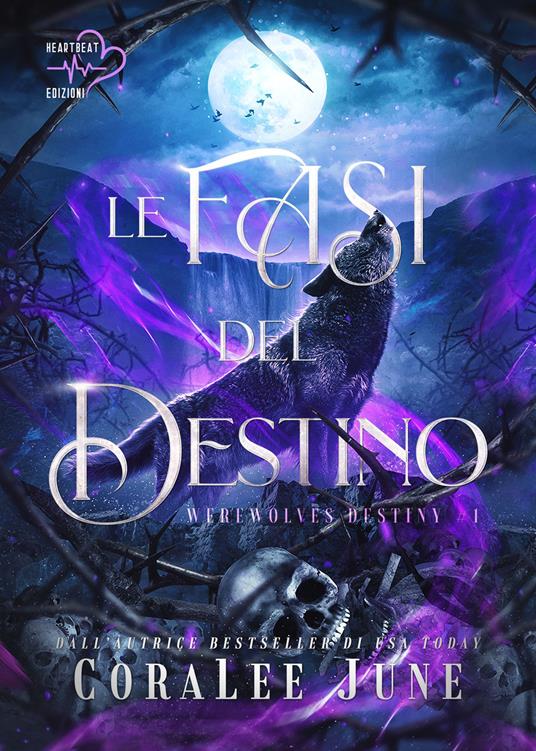 Le fasi del destino. Werewolves destiny. Vol. 1 - CoraLee June,Chiara Polimeni - ebook