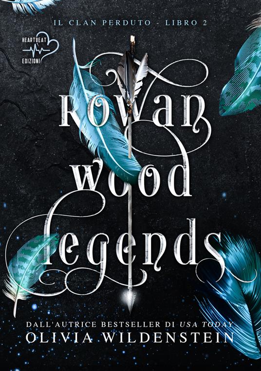 Rowan wood legends. Il clan perduto. Vol. 2 - Olivia Wildenstein,Laura Mastroddi - ebook