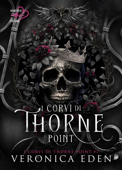 I corvi di Thorne Point. Vol. 1 - Veronica Eden,Francesca Gazzaniga - ebook