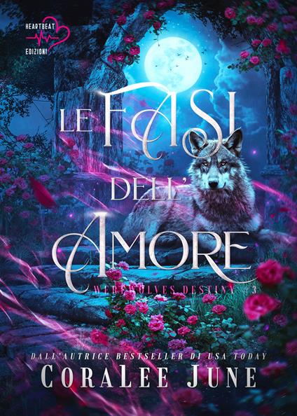 Le fasi dell'amore. Werewolves destiny. Vol. 3 - CoraLee June - copertina