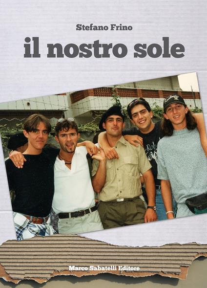 Il nostro sole - Stefano Frino - copertina