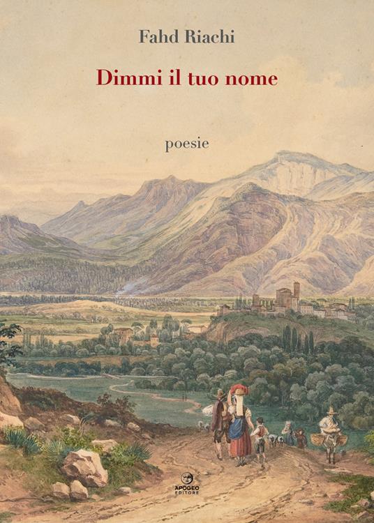 Dimmi il tuo nome. Nuova ediz. - Riachi Fahd - copertina