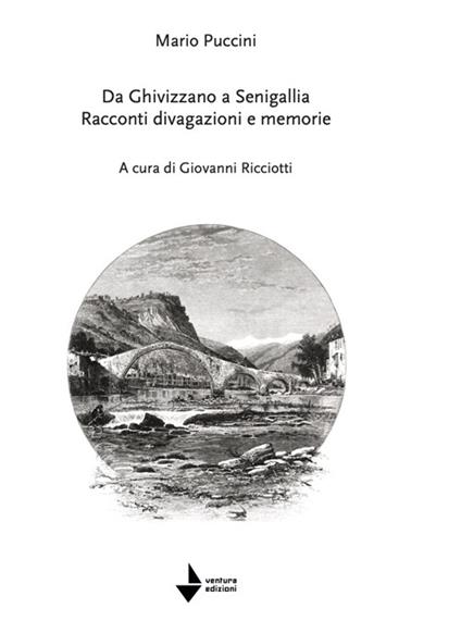 Mario Puccini. Da Ghivizzano a Senigallia. Racconti divagazioni e memorie - copertina