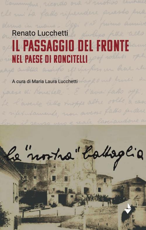 Il passaggio del fronte nel paese di Roncitelli - Renato Lucchetti - copertina