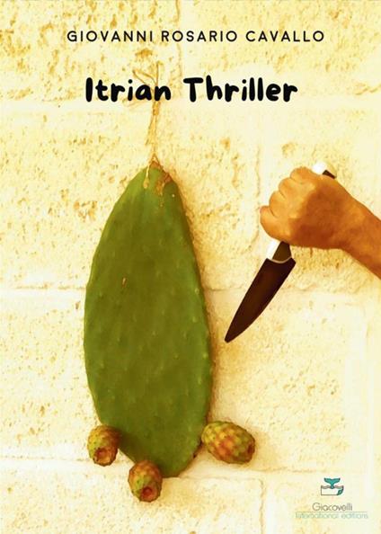 Itrian Thriller - Giovanni Rosario Cavallo - copertina