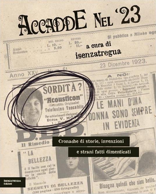 Accadde nel '23. Cronache di storie, invenzioni e strani fatti dimenticati - copertina