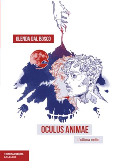 Oculus animae. L'ultima notte - Glenda Dal Bosco - copertina