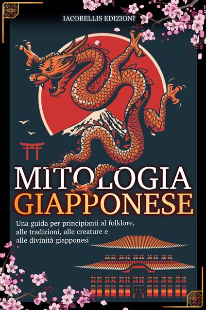 MITOLOGIA GIAPPONESE - IACOBELLIS EDIZIONI - ebook