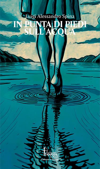 In punta di piedi sull'acqua - Luigi Alessandro Spina - copertina