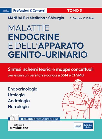 Manuale di medicina e chirurgia. Con espansione online. Con software di simulazione. Vol. 3: Malattie endocrine e dell'apparato genito-urinario. Sintesi, schemi teorici e mappe concettuali - Federico Frusone,Giulia Puliani - copertina