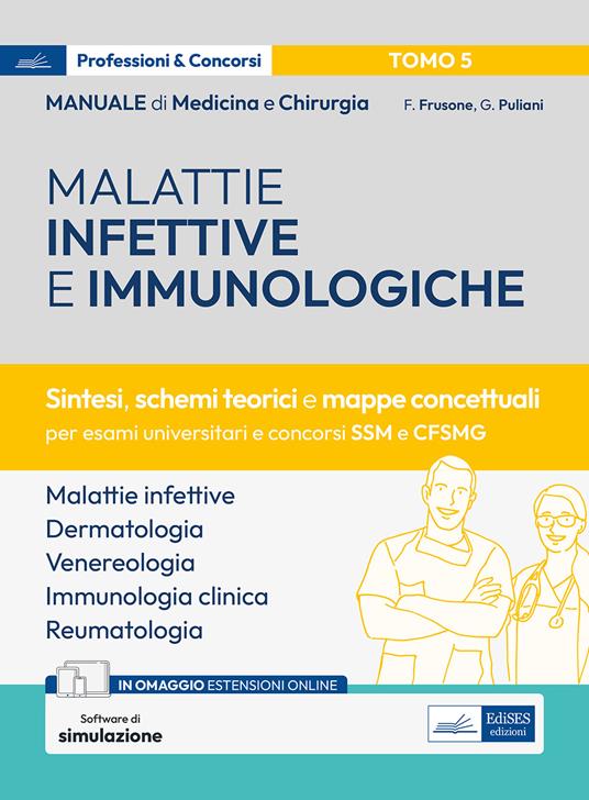 Manuale di medicina e chirurgia. Con espansione online. Con software di simulazione. Vol. 5: Malattie infettive e immunologiche. Sintesi, schemi teorici e mappe concettuali - Federico Frusone,Giulia Puliani - copertina