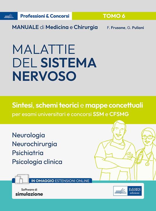 Manuale di medicina e chirurgia. Con espansione online. Con software di simulazione. Vol. 6: Malattie del sistema nervoso. Sintesi, schemi teorici e mappe concettuali - Federico Frusone,Giulia Puliani - copertina