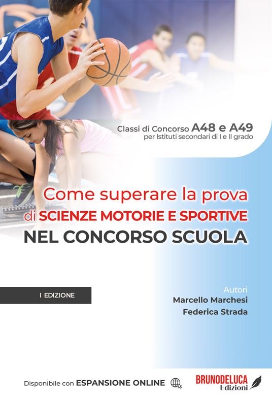 Come superare la prova di scienze motorie e sportive nel concorso scuola. Con espansione online - Marcello Marchesi,Federica Strada - copertina