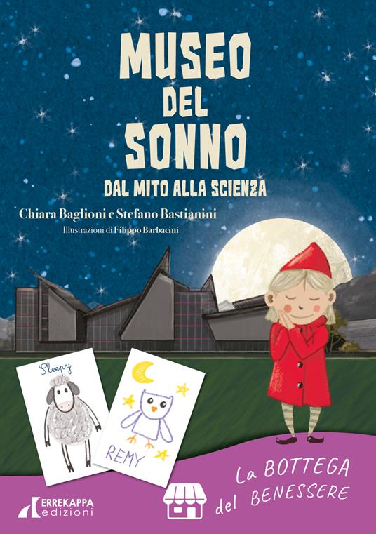 Museo del sonno. Dal mito alla scienza - Chiara Baglioni,Stefano Bastianini - copertina