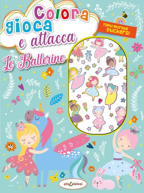 Colora gioca attacca le ballerine. Activity book con puffy stickers. Ediz. illustrata - copertina