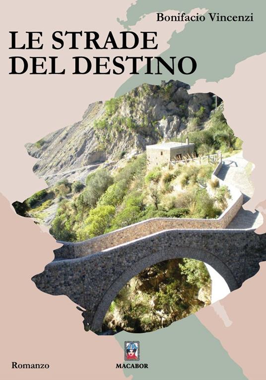 Le strade del destino - Bonifacio Vincenzi - copertina