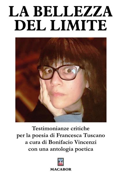 La bellezza del limite. Testimonianze critiche per la poesia di Francesca Tuscano - copertina