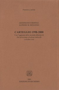 Carteggio 1998-2000  Edizioni Anarchismo