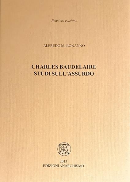 Charles Baudelaire. Studi sull’assurdo - Alfredo M. Bonanno - copertina