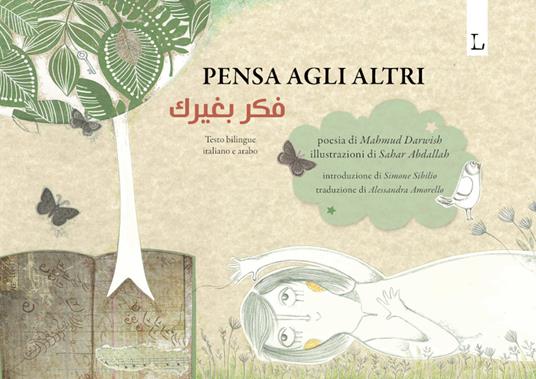 Pensa agli altri. Ediz. italiana e araba - Mahmoud Darwish - copertina
