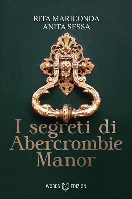 I segreti di Abercrombie Manor - Rita Mariconda,Anita Sessa - ebook