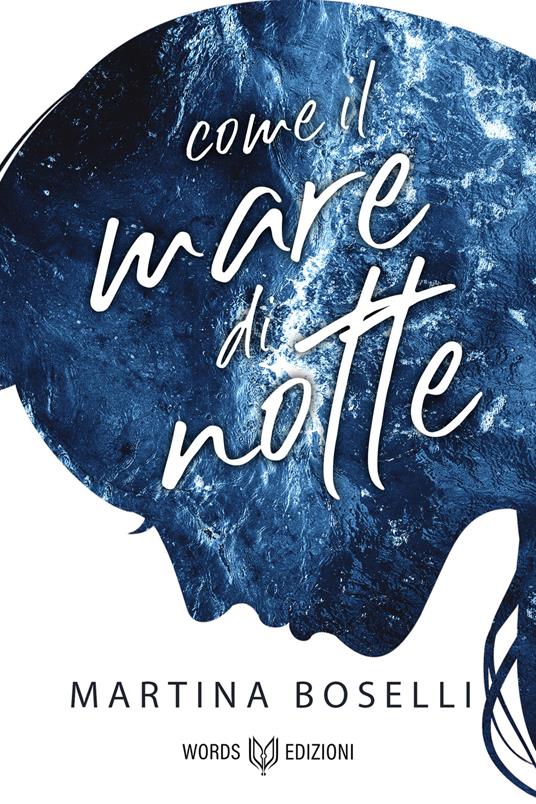 Come il mare di notte - Martina Boselli - ebook