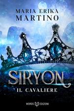 Il cavaliere. Siryon. Vol. 1