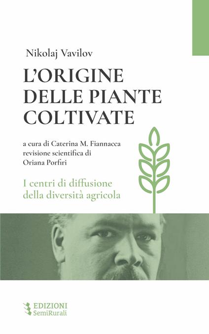 L'origine delle piante coltivate. I centri di diffusione della diversità agricola - Nicolaj I. Vavilov - copertina