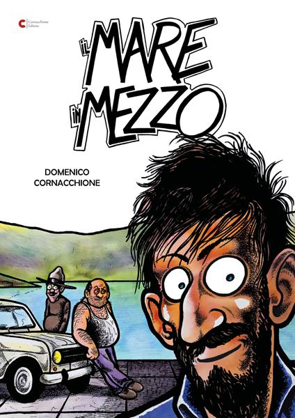 Il mare in mezzo - Domenico Cornacchione - ebook