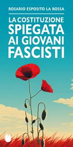 La Costituzione spiegata ai giovani fascisti